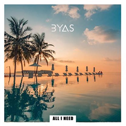 BYAS All I Need
