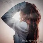Choujaa – Story Of Your Life