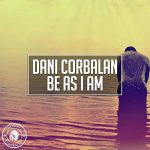 Dani Corbalan – Be As I Am