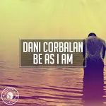 Dani Corbalan – Be As I Am