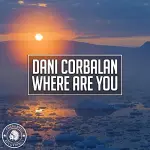 Dani Corbalan – Where Are You