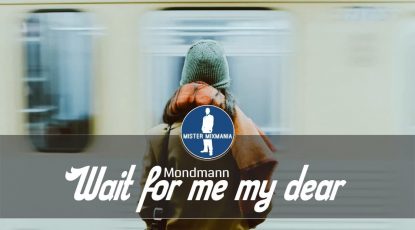 Mondmann - Wait for me my dear [Deep House Music]