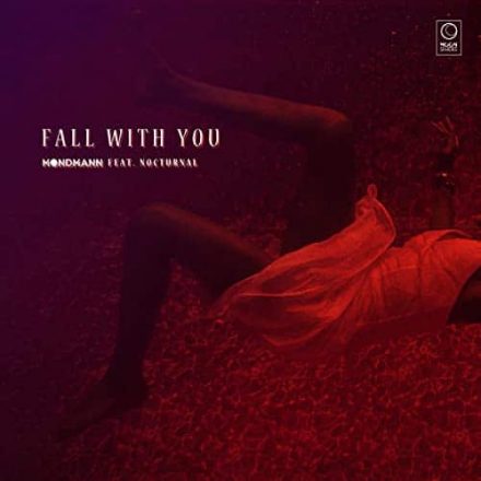 Mondmann Feat. Nocturnal Fall With You
