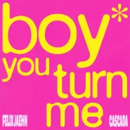 Felix Jaehn & Cascada-boy you turn me