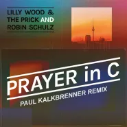 Lilly Wood and The Prick & Robin Schulz-Prayer in C - Robin Schulz Remix