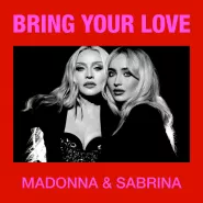 Madonna & Sabrina Carpenter-Bring Your Love