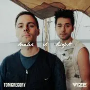 Tom Gregory & VIZE-Make It Right