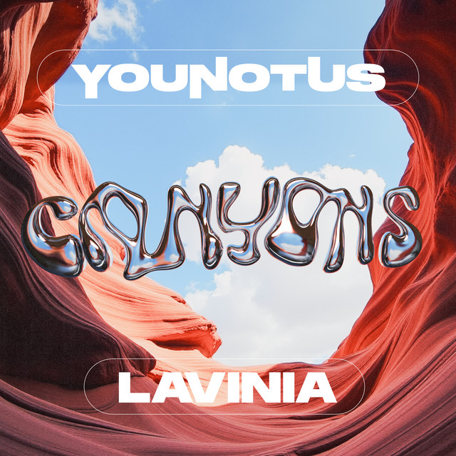 AIRPLAY | YouNotUs & LAVINIA – Canyons (© / Island Berlin) YouNotUs & LAVINIA – Canyons