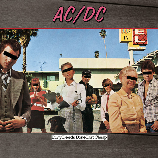 ALBUM | AC/DC – Dirty Deeds Done Dirt Cheap (© Sony / Columbia) AC/DC – Dirty Deeds Done Dirt Cheap