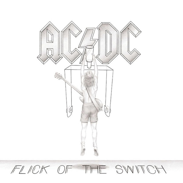 ALBUM | AC/DC – Flick of the Switch (© Sony / Columbia) AC/DC – Flick of the Switch