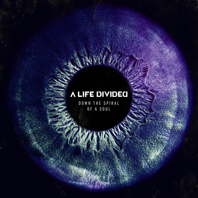 A Life Divided – Down The Spiral Of A Soul