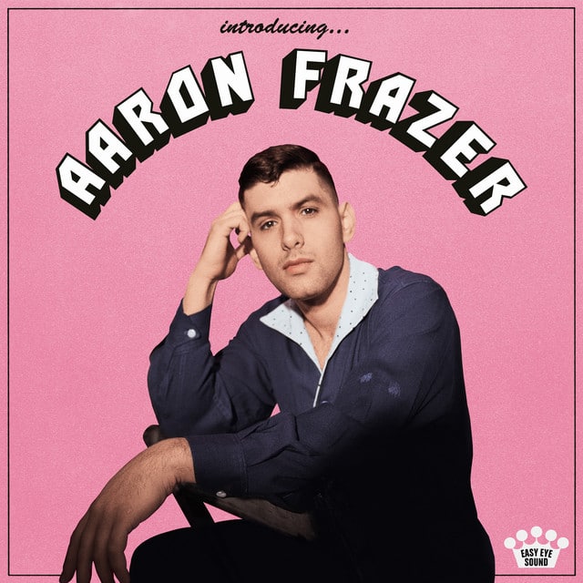 Aaron Frazer – Introducing…