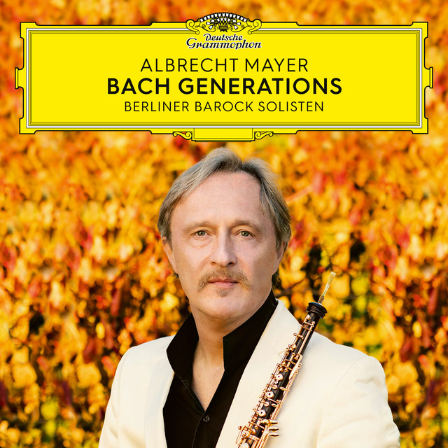 Albrecht Mayer & Berliner Barock Solisten – Bach Generations