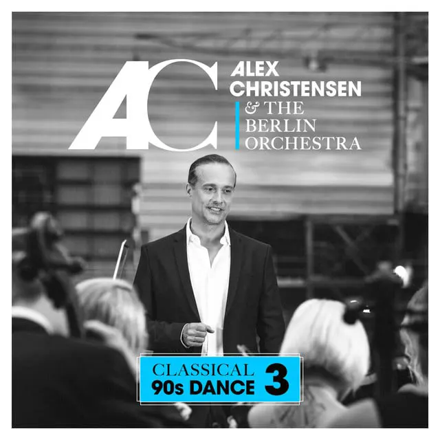 Alex Christensen & The Berlin Orchestra – Classical 90s Dance 3