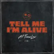 All Time Low-Tell Me I'm Alive