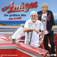 Amigos-Die größten Hits von damals