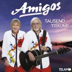 Amigos – Tausend Träume