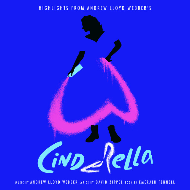 Andrew Lloyd Webber & ‘Cinderella’ Original Album Cast – (Highlights From) Andrew Lloyd Webber’s ‘Cinderella’