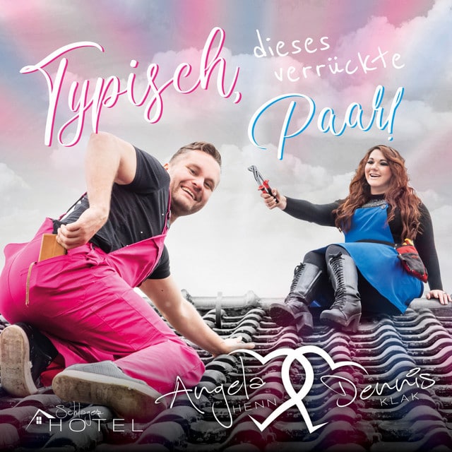Angela Henn & Dennis Klak – Typisch, dieses verrückte Paar