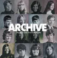 Archive-You All Look The Same To Me