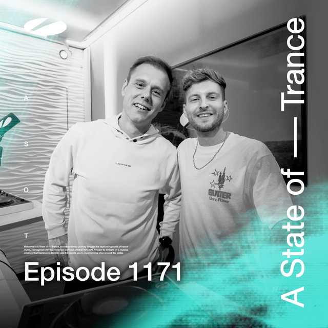 Armin van Buuren & Ferry Corsten – ASOT 1171 – A State of Trance Episode 1171
