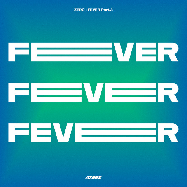 Ateez – ZERO : FEVER Part.3