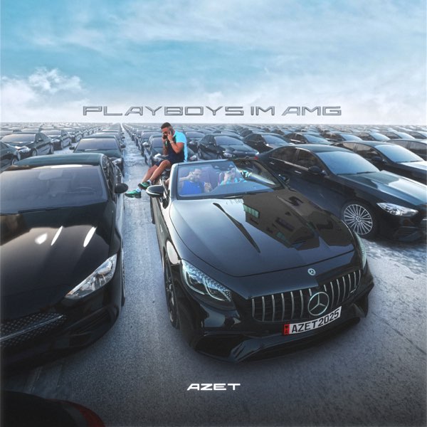 Azet – Playboys im AMG