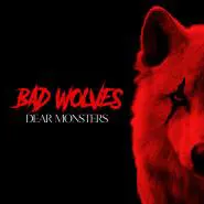 Bad Wolves-Dear Monsters