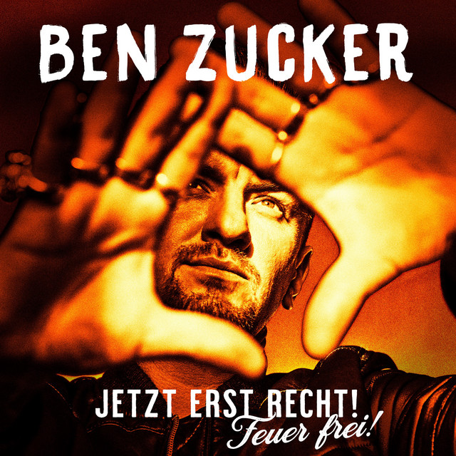 Ben Zucker – Jetzt erst recht!