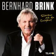 Bernhard Brink-Stärker als die Ewigkeit