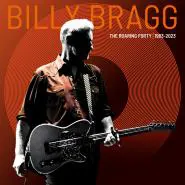 Billy Bragg-The Roaring Forty (1983-2023)