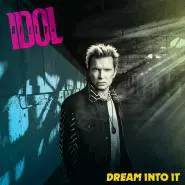 Billy Idol-Dream Into It