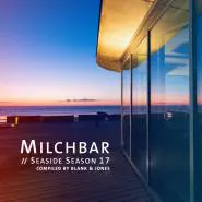 Blank & Jones-Milchbar - Seaside Season 17