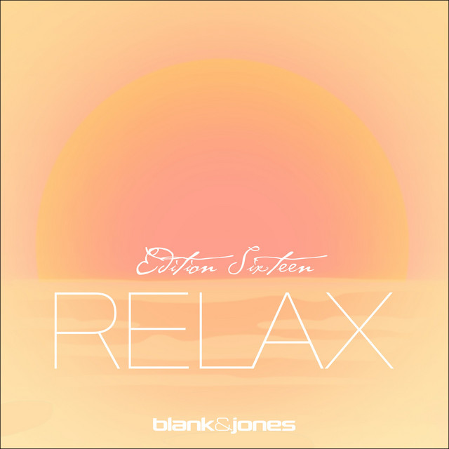 Blank & Jones – Relax Edition 16