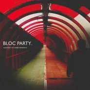 Bloc Party-Anatomy Of A Brief Romance