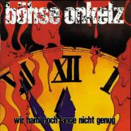 Böhse Onkelz-Wir ham' noch lange nicht genug