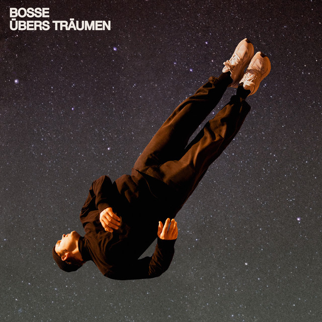 Bosse – Übers Träumen