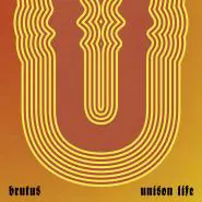 Brutus-Unison Life
