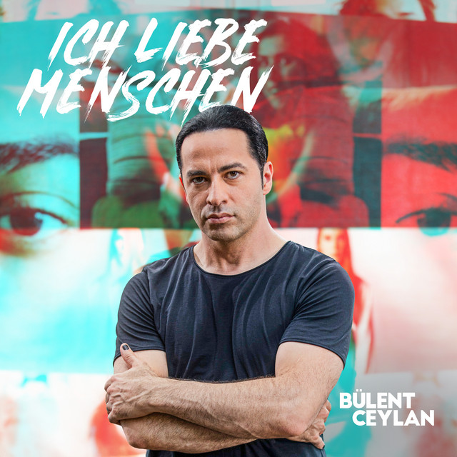 Bülent Ceylan – Ich Liebe Menschen