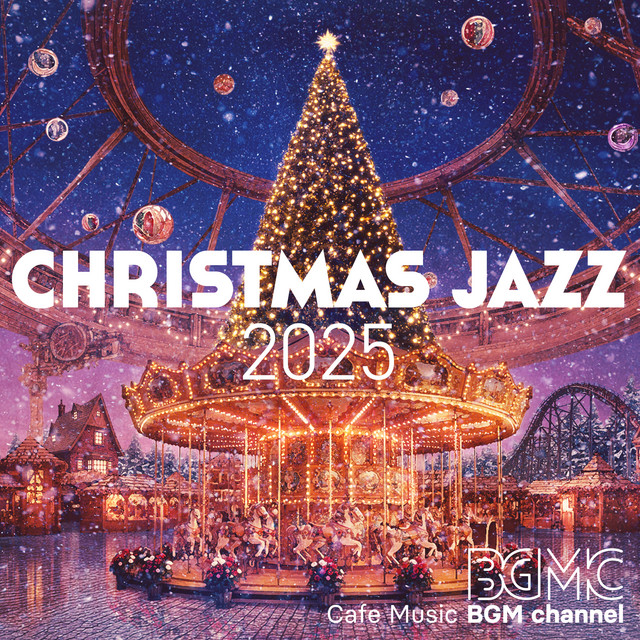 Cafe Music BGM Channel – Christmas Jazz 2025