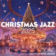 Cafe Music BGM Channel-Christmas Jazz 2025