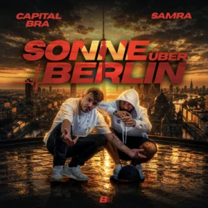 Capital Bra, Samra – Berlin lebt 3