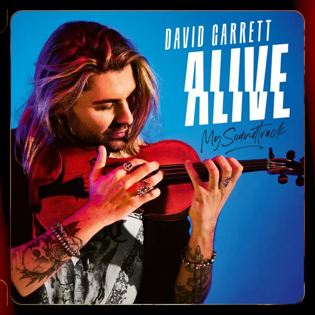 David Garrett – Alive – My Soundtrack
