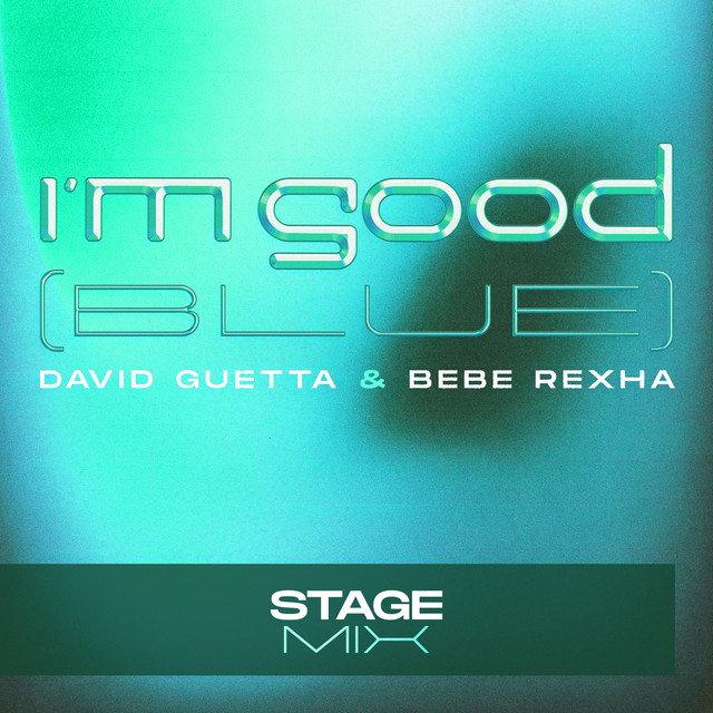 David Guetta & Bebe Rexha – I’m Good (Blue