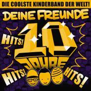 Deine Freunde-Hits! Hits! Hits!