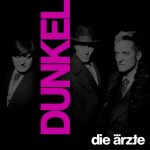 Die Ärzte – DUNKEL