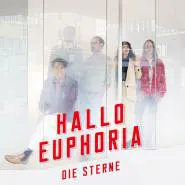 Die Sterne-Hallo Euphoria