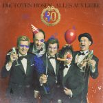 Die Toten Hosen – Alles aus Liebe: 40 Jahre Die Toten Hosen