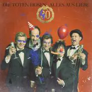 Die Toten Hosen-Alles aus Liebe: 40 Jahre Die Toten Hosen