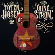 Die Toten Hosen-Alles ohne Strom